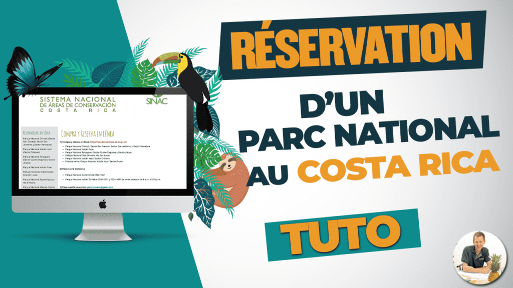 Tuto : réservation d’un parc national au Costa Rica