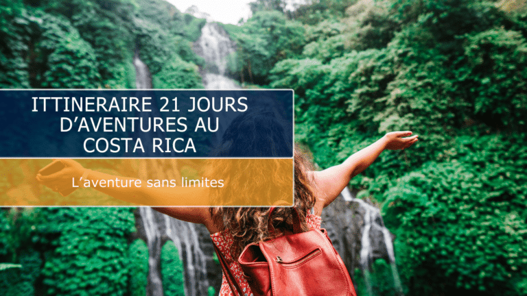 Itinéraire de 21 Jours d’Aventures au Costa Rica : De la Forêt Tropicale aux Sables Dorés