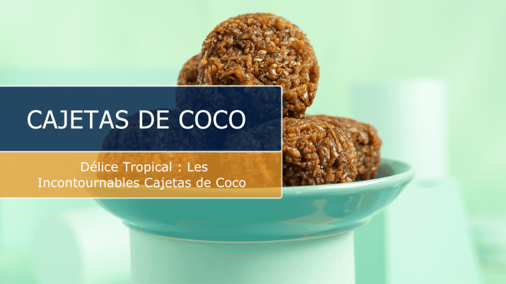 cajetas de coco dessert gastronomie costa rica vert costa rica
