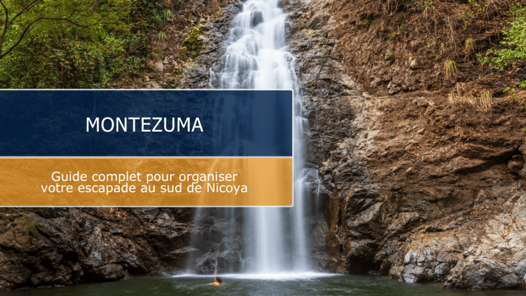Montezuma : guide complet pour organiser votre escapade au sud de Nicoya