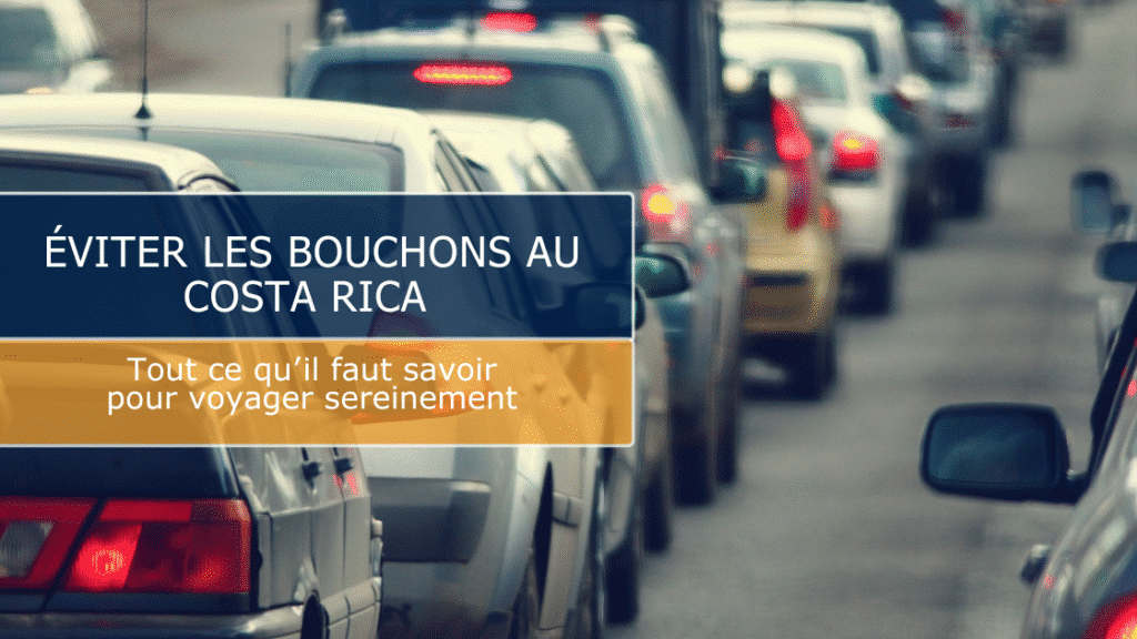 Comment éviter les embouteillages au Costa Rica : conseils pour un voyage sans stress